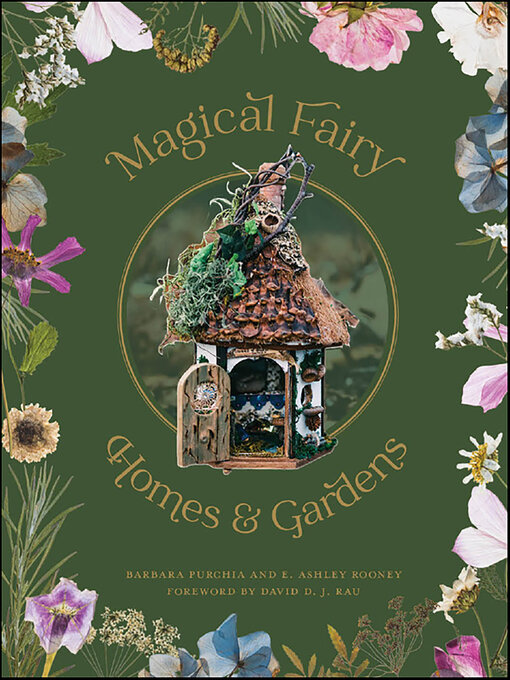 Title details for Magical Fairy Homes and Gardens by Barbara Purchia - Available